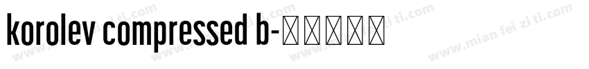 korolev compressed b字体转换